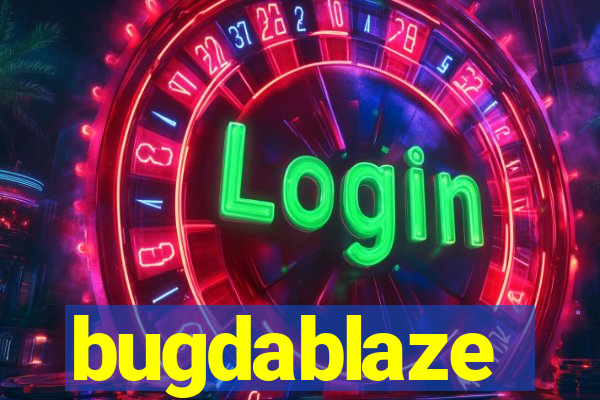 bugdablaze