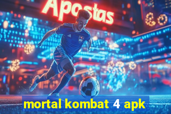 mortal kombat 4 apk