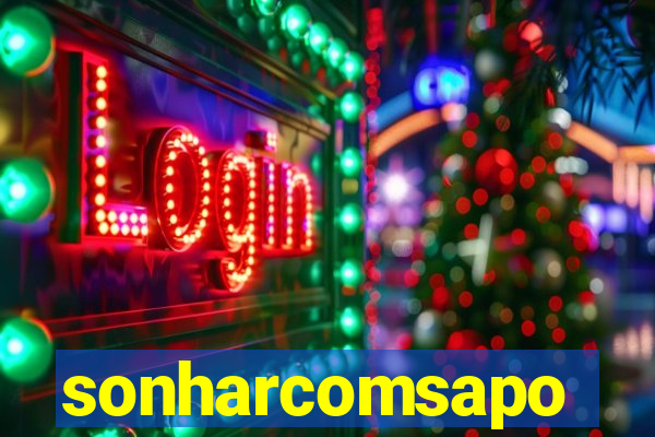 sonharcomsapo