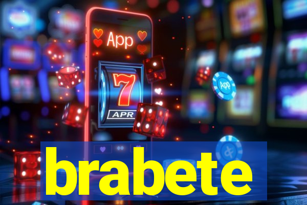 brabete