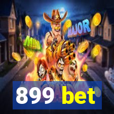 899 bet