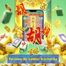 fortuna do cantor buchecha