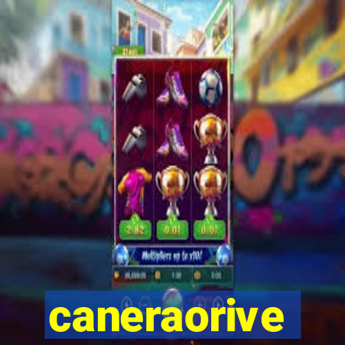 caneraorive