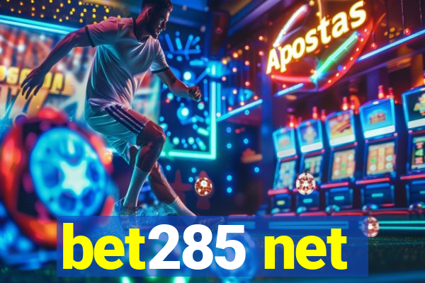 bet285 net