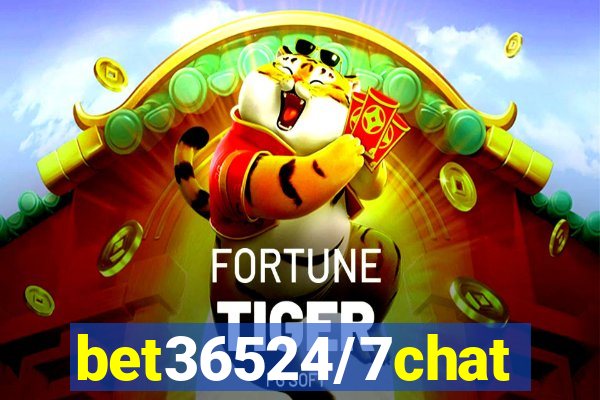 bet36524/7chat