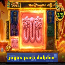 jogos para dolphin