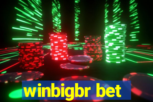 winbigbr bet