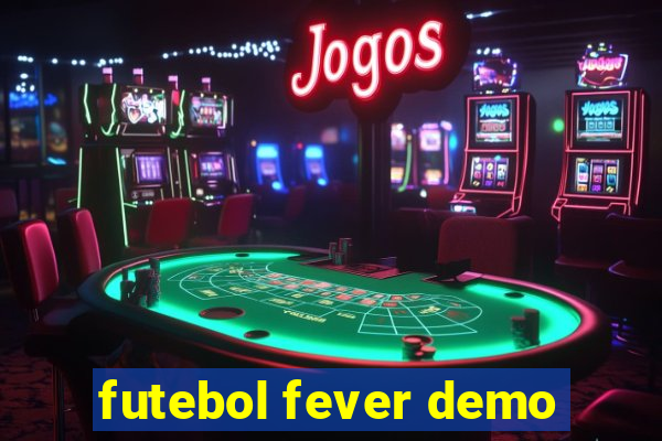 futebol fever demo