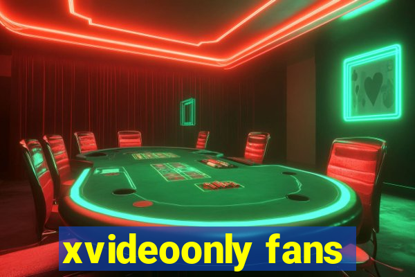 xvideoonly fans