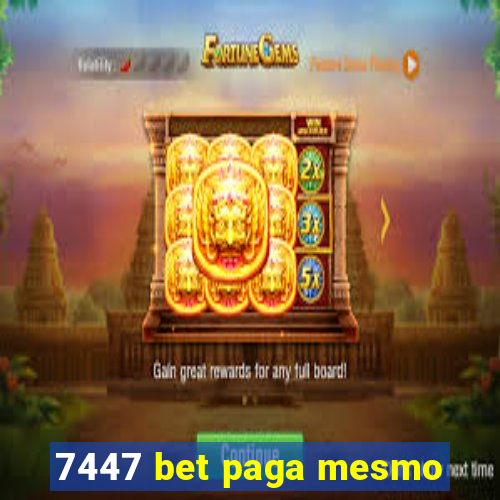 7447 bet paga mesmo