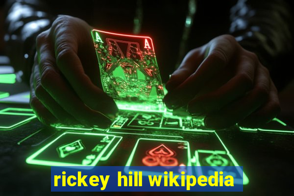 rickey hill wikipedia