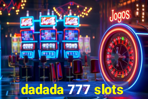 dadada 777 slots