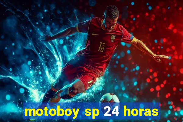 motoboy sp 24 horas