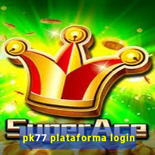 pk77 plataforma login