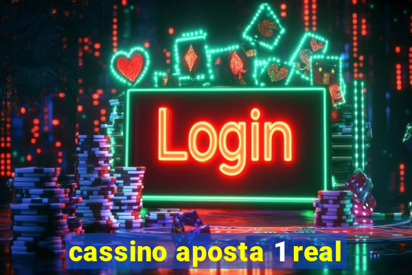 cassino aposta 1 real