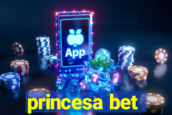 princesa bet