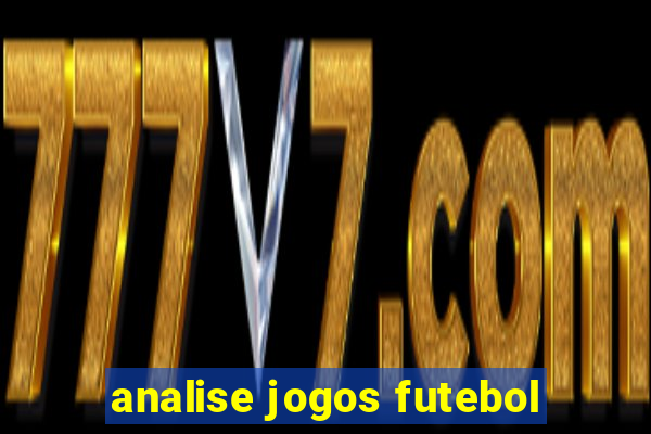 analise jogos futebol