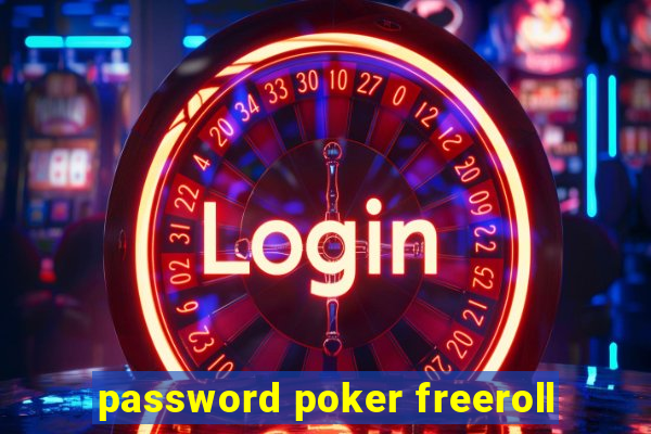 password poker freeroll