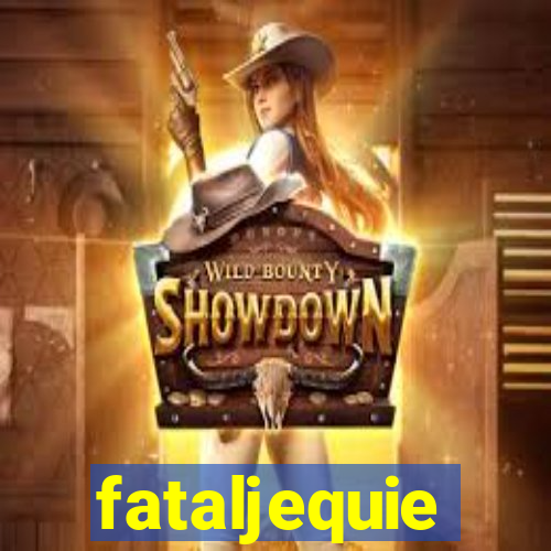 fataljequie