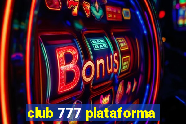 club 777 plataforma