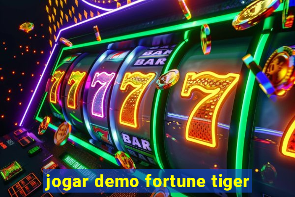 jogar demo fortune tiger