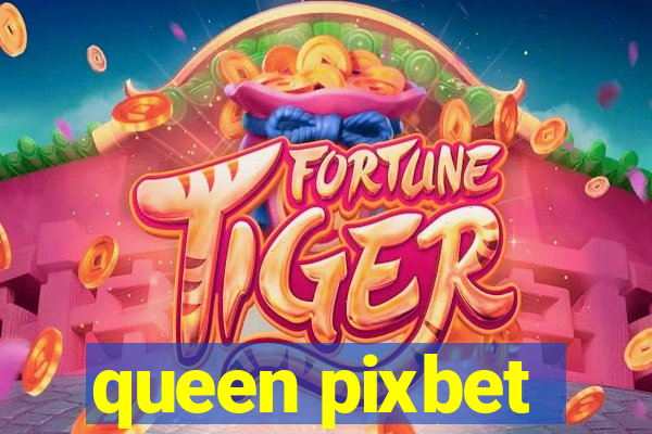 queen pixbet