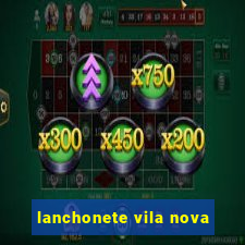 lanchonete vila nova