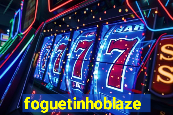 foguetinhoblaze