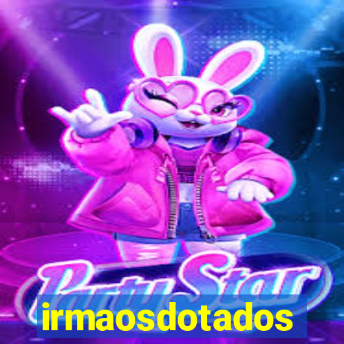 irmaosdotados