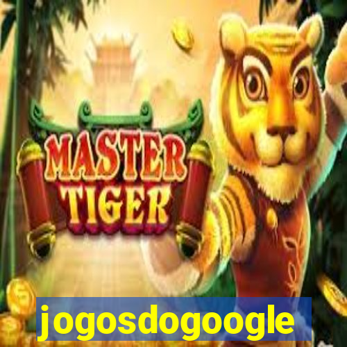 jogosdogoogle