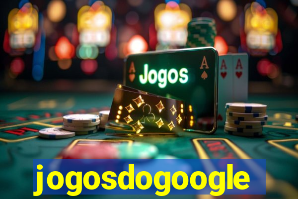 jogosdogoogle