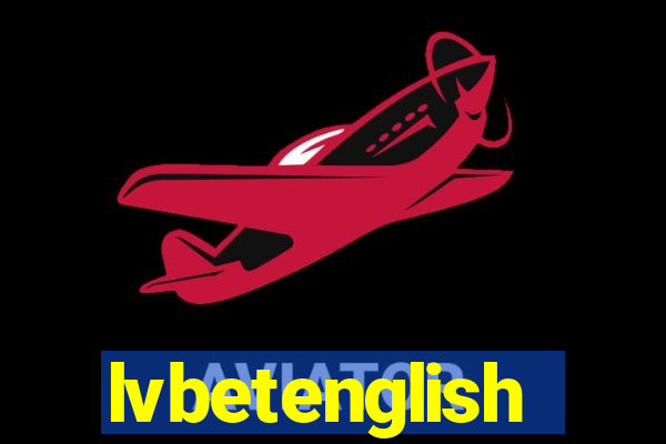 lvbetenglish