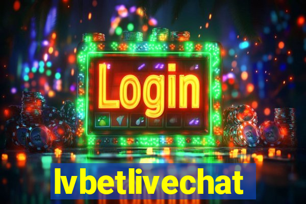 lvbetlivechat