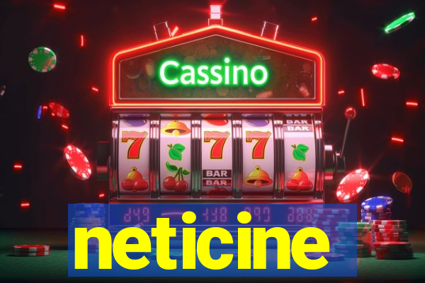 neticine