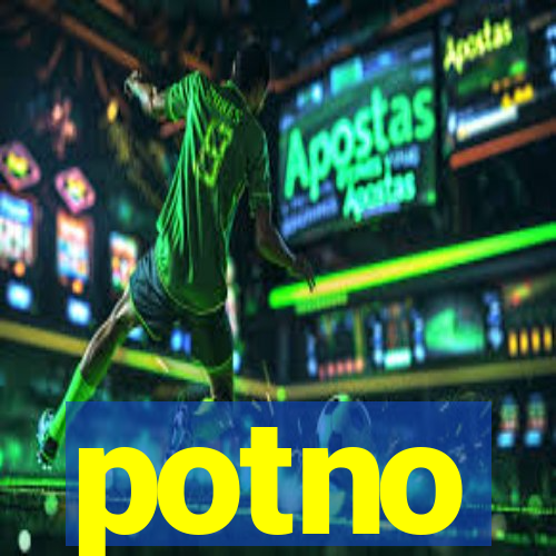 potno