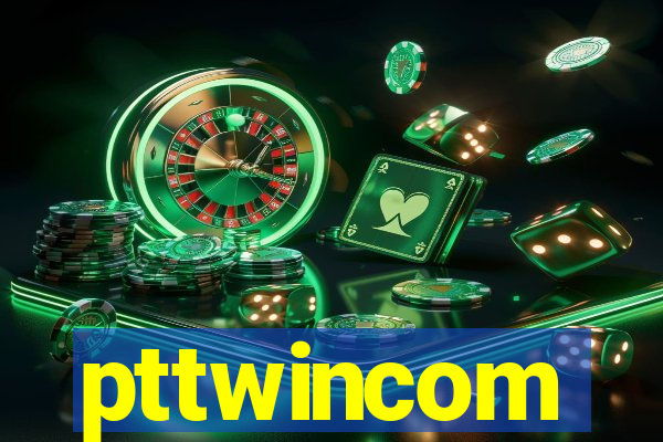 pttwincom