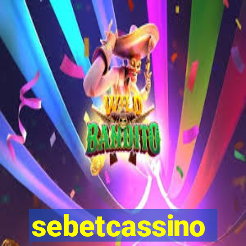 sebetcassino