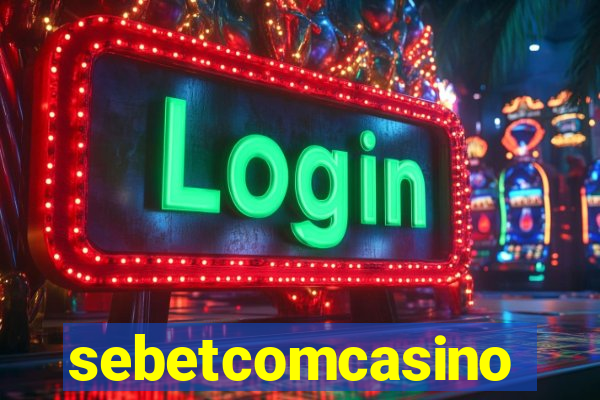 sebetcomcasino