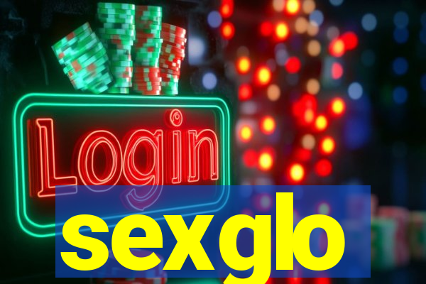 sexglo