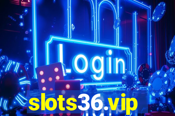 slots36.vip