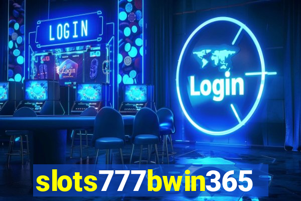 slots777bwin365