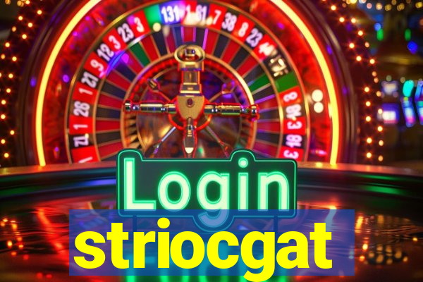 striocgat