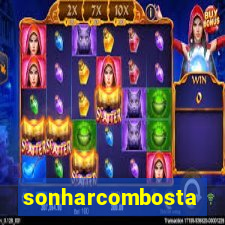 sonharcombosta