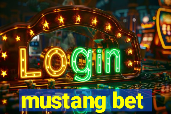 mustang bet