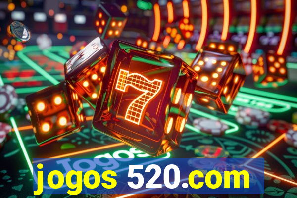 jogos 520.com