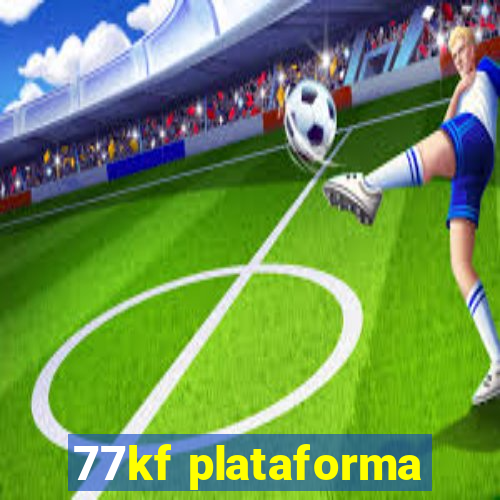 77kf plataforma