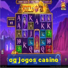 og jogos casino