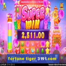 fortune tiger 3191.com