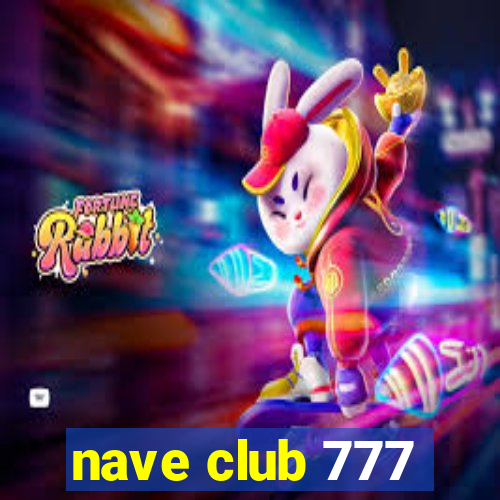 nave club 777