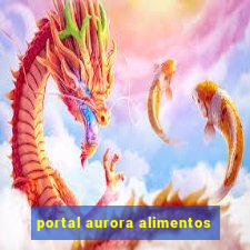 portal aurora alimentos